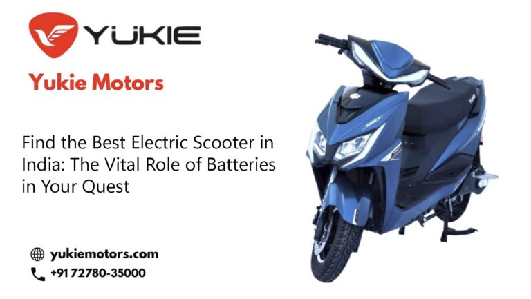 Find the Best Electric Scooter in India: The Vital Role of Batteries in Your Quest